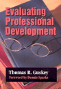 Evaluating Professional Development Evaluating Professional Development