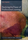 Realizing the Power of Professional Learning Realizing the Power of Professional Learning
